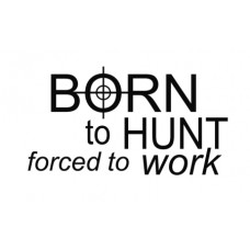 Born to hunt