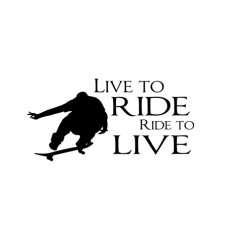 Live To Ride...